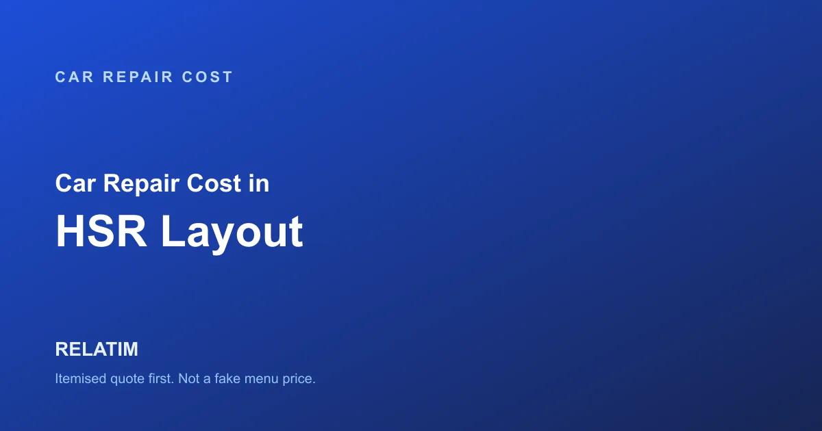 Car Repair Cost in HSR Layout, Bangalore